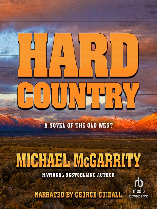 Title details for Hard Country by Michael McGarrity - Available